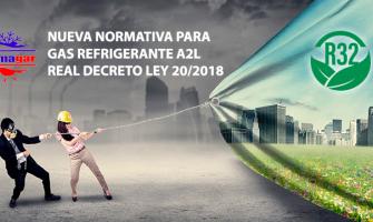 Nueva normativa para gas R-32 Real Decreto ley 20/2018 Nueva normativa para gas R-32 Real Decreto ley 20/2018